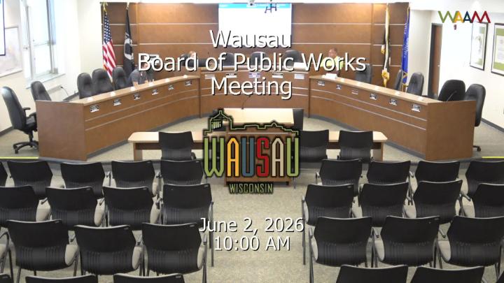 Thumbnail image for Wausau Board of Public Works Meeting 6/2/26