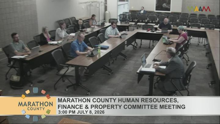 Thumbnail image for Marathon County Human Resources, Finance & Property Committee Meeting 7/8/26
