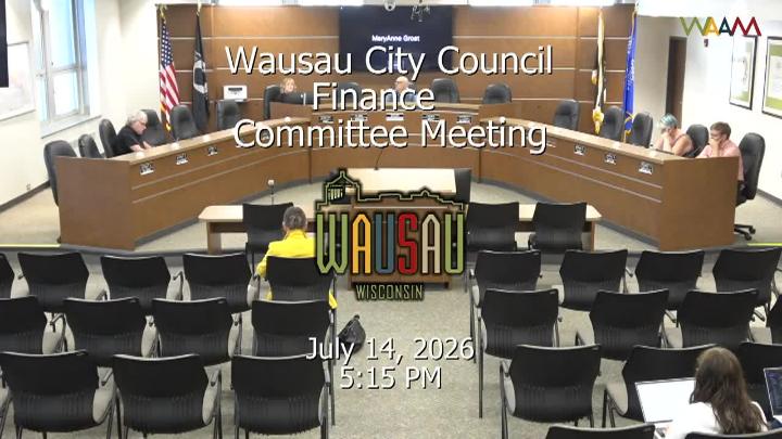 Thumbnail image for Wausau City Council Finance Committee Meeting - 7/14/26