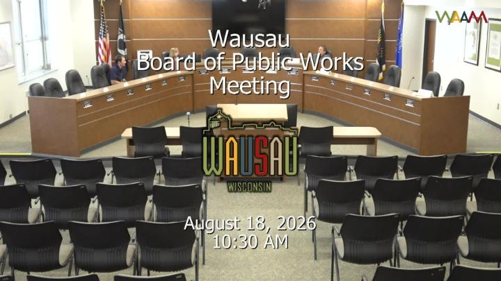 Thumbnail image for Wausau Board of Public Works Meeting 8/18/26