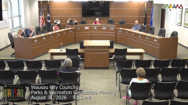 Thumbnail image for Wausau City Council Parks & Recreation Committee Meeting 8/31/26