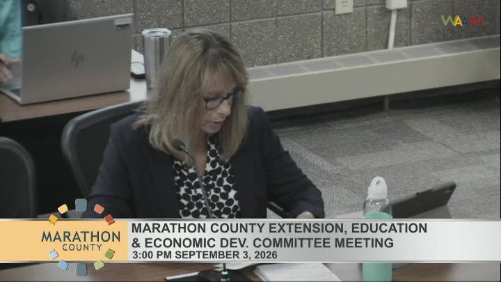 Thumbnail image for Marathon County Board Extension, Education, & Economic Development Committee Meeting 9/3/26